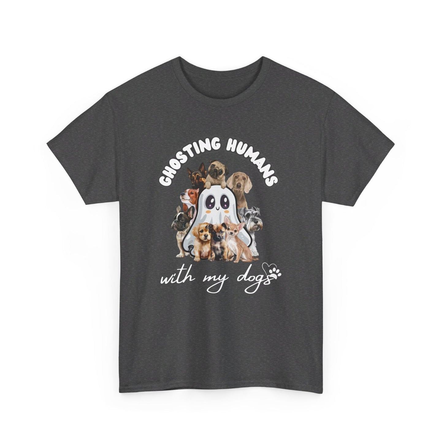 Cute Ghost T-Shirt for Dog Lovers β Ghosting Humans with my Dogs - Boo and Bewear