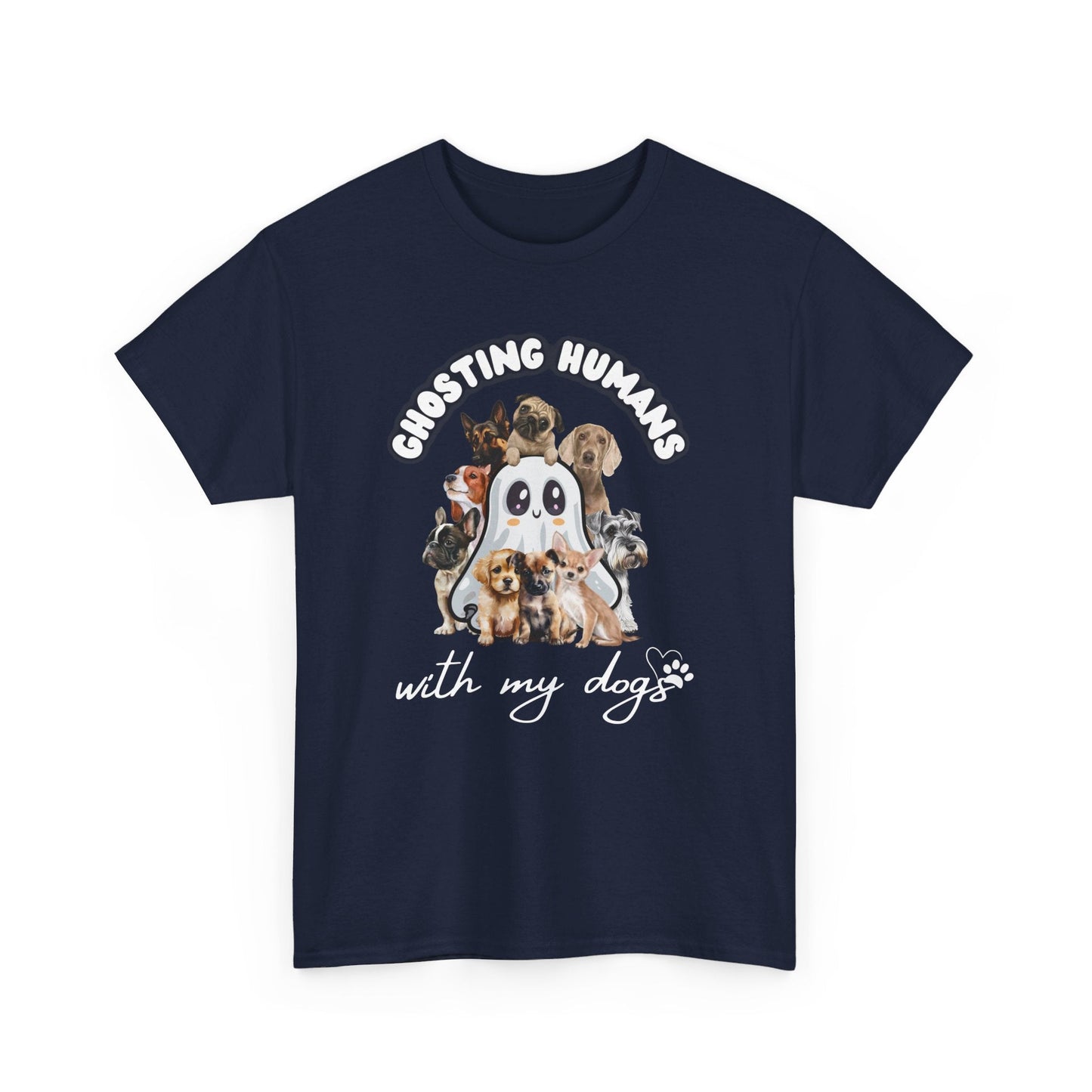Cute Ghost T-Shirt for Dog Lovers β Ghosting Humans with my Dogs - Boo and Bewear