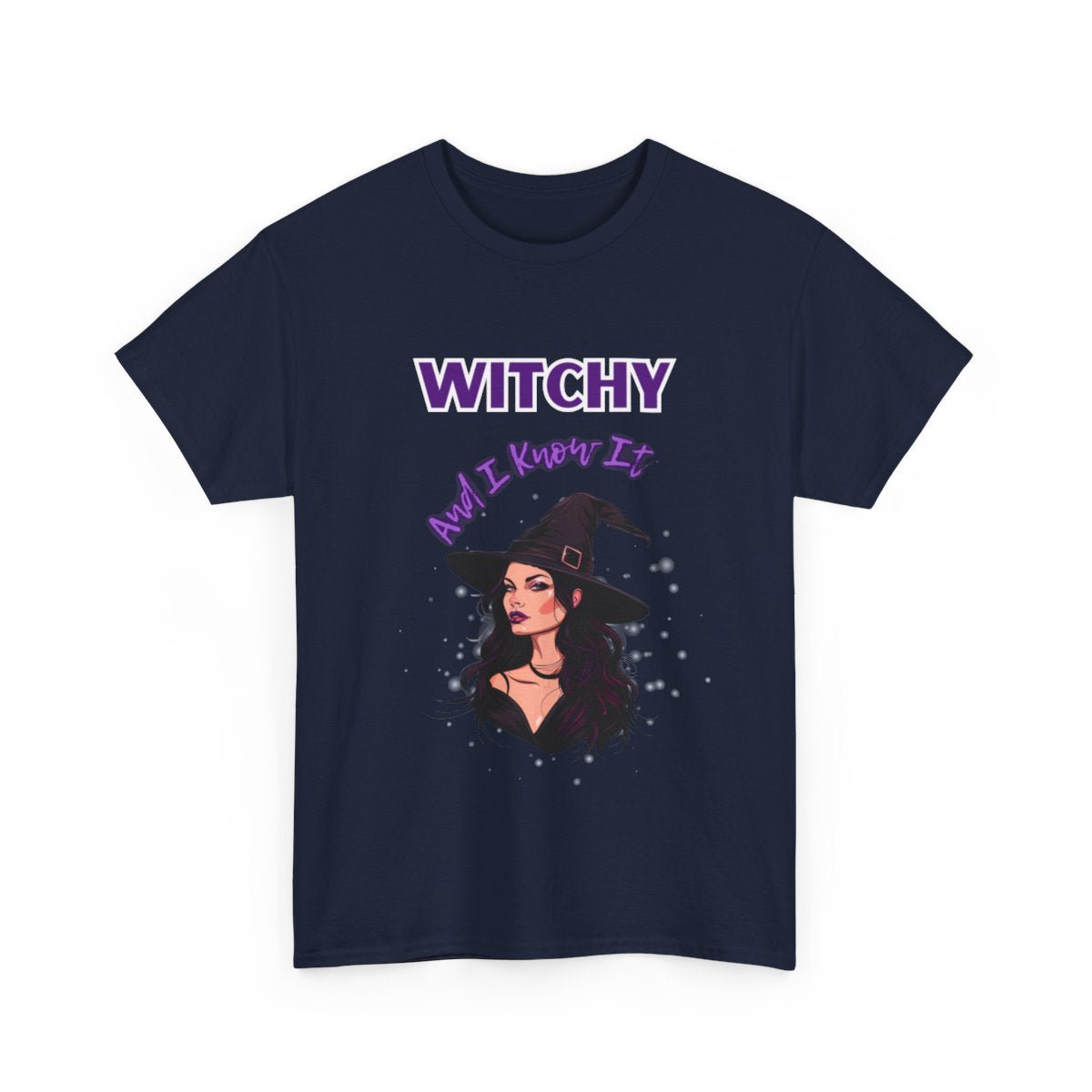 Witch T-Shirt for Magical and Sassy Women - Witchy and I Know It - Boo and Bewear
