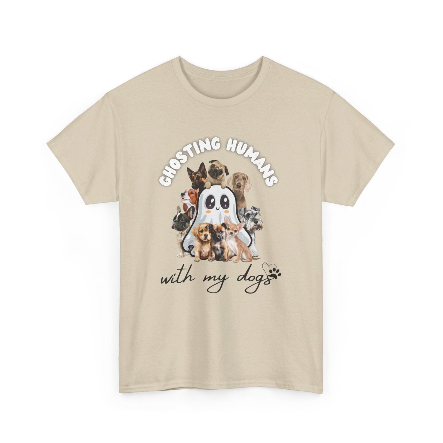 Cute Ghost T-Shirt for Dog Lovers – Ghosting Humans with my Dogs - Boo and Bewear