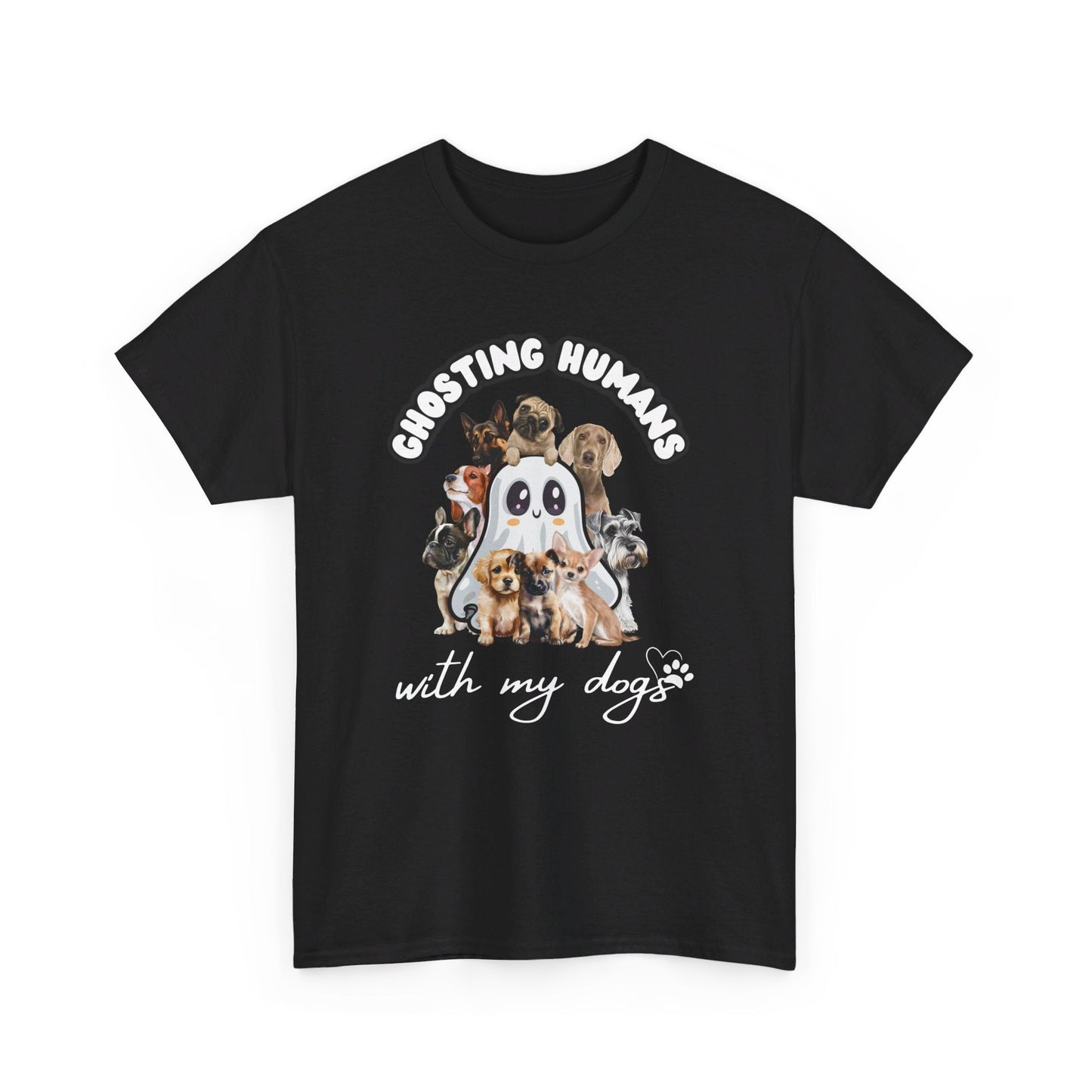 Cute Ghost T-Shirt for Dog Lovers – Ghosting Humans with my Dogs - Boo and Bewear