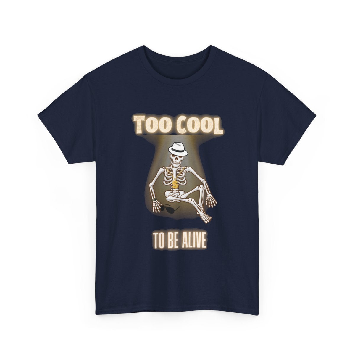 Funny and Spooky Skeleton T-Shirt - Too Cool To Be Alive - Boo and Bewear