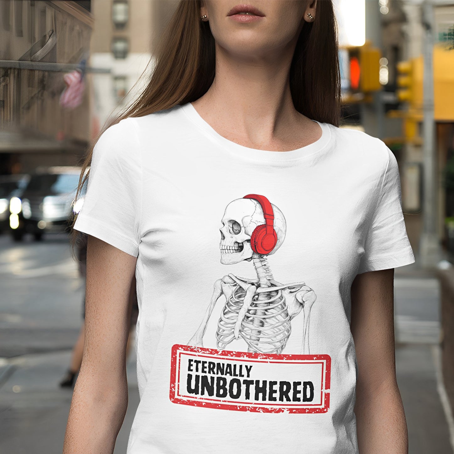 Funny Skeleton T-Shirt - Eternally Unbothered - Boo and Bewear