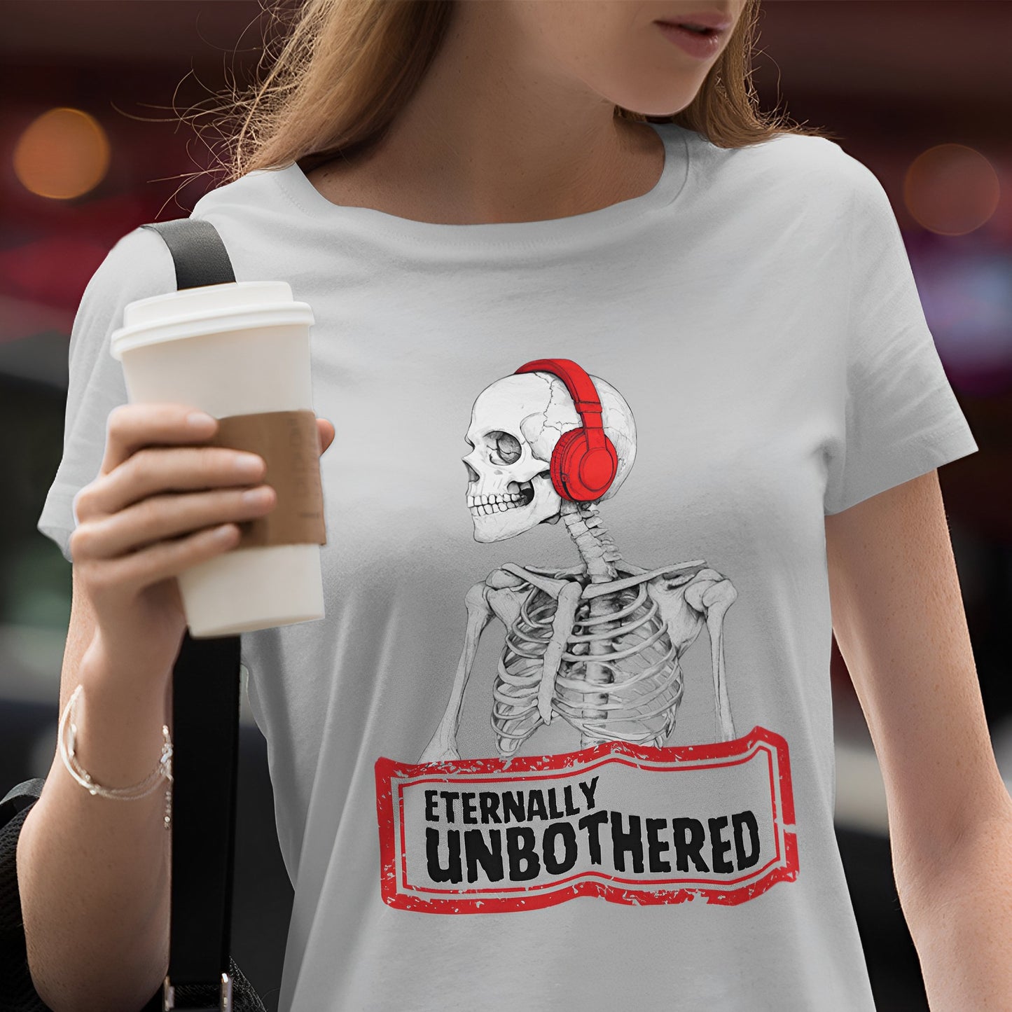 Funny Skeleton T-Shirt - Eternally Unbothered - Boo and Bewear