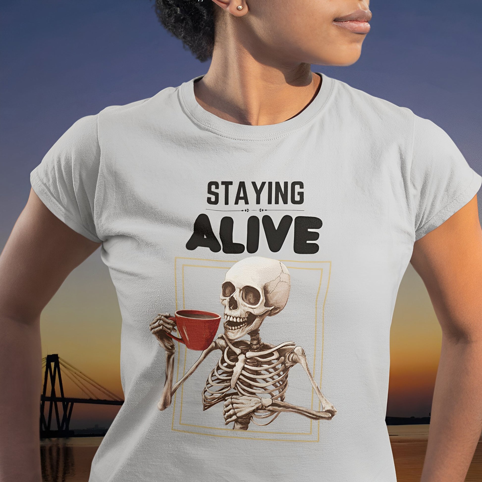 Funny Skeleton T-Shirt for Coffee Lovers - Staying Alive - Boo and Bewear