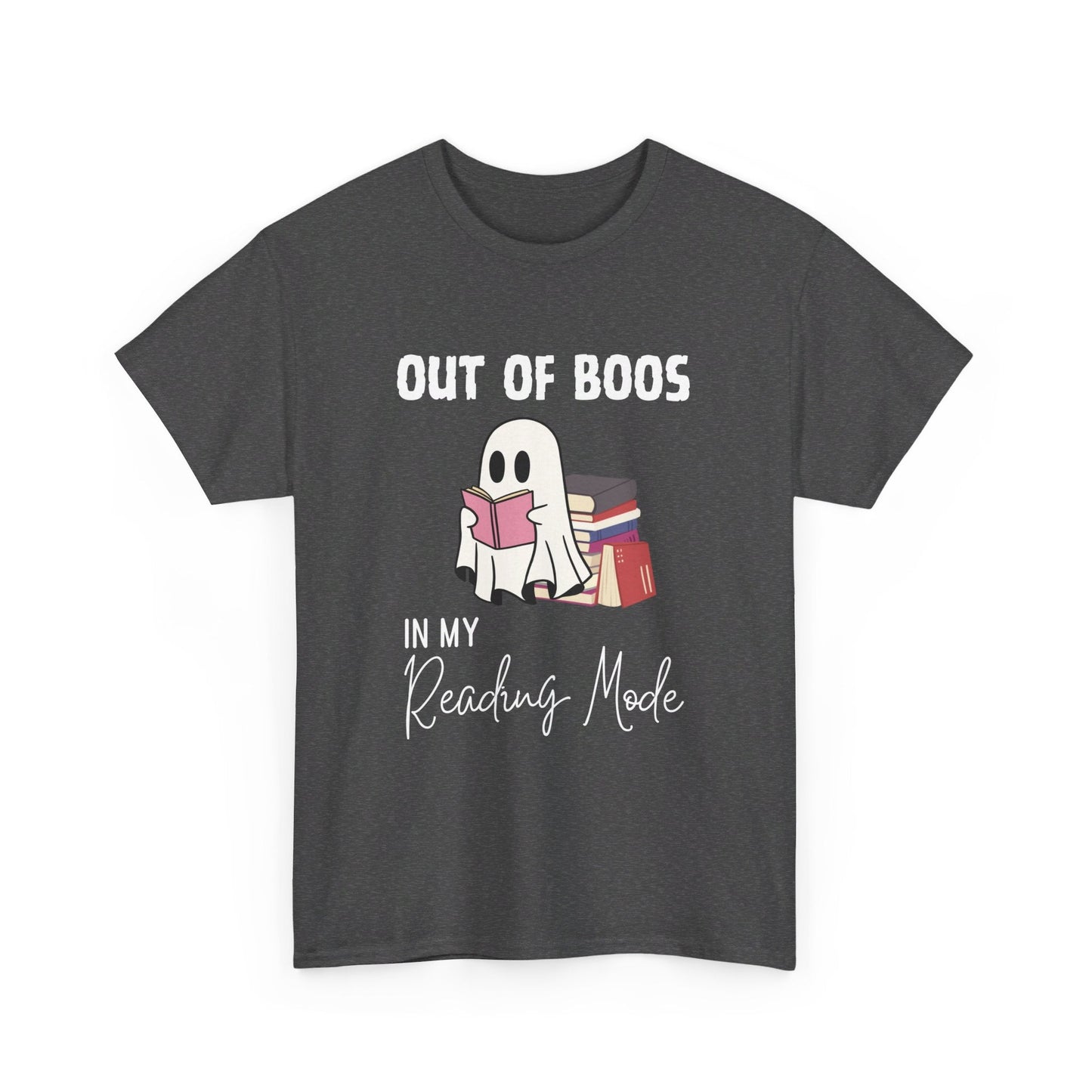 Ghost T-Shirt for Book Lovers - Out of Boos in My Reading Mode - Boo and Bewear