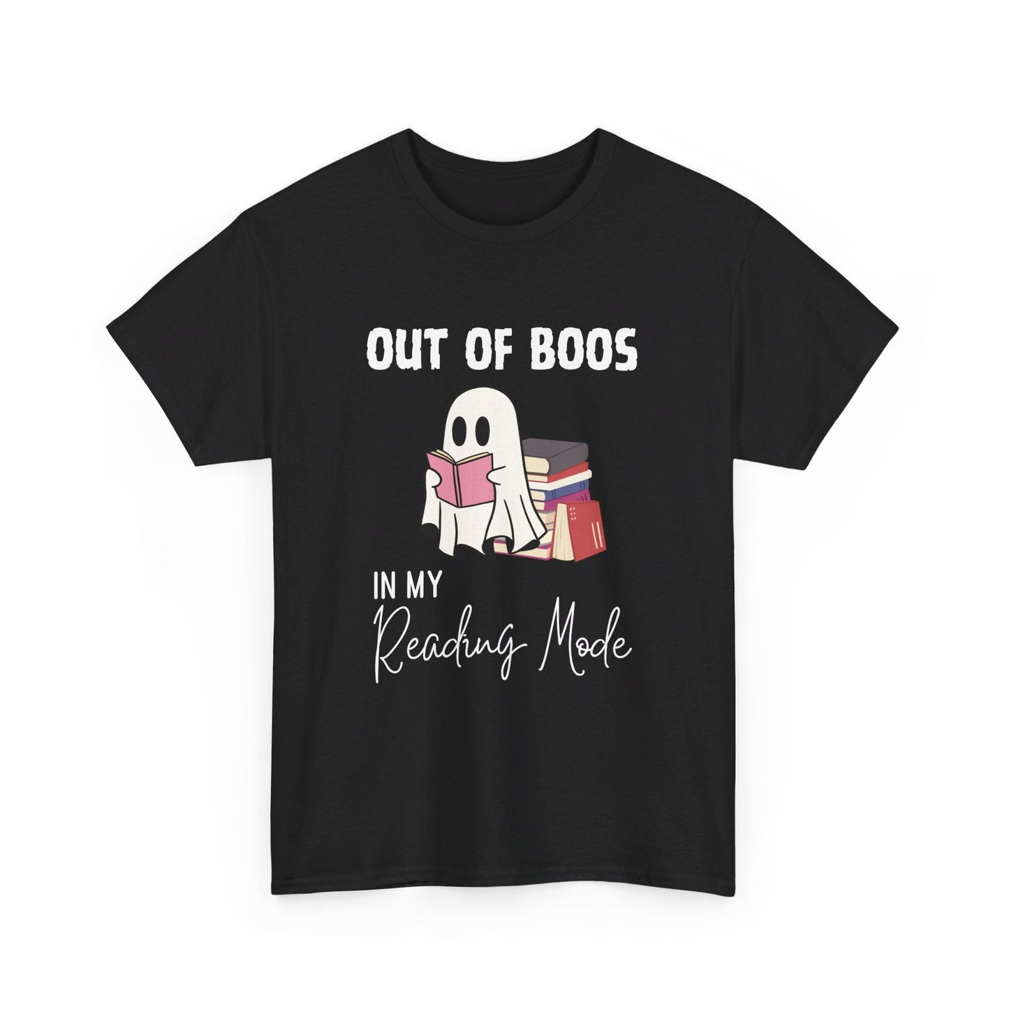 Ghost T-Shirt for Book Lovers - Out of Boos in My Reading Mode - Boo and Bewear