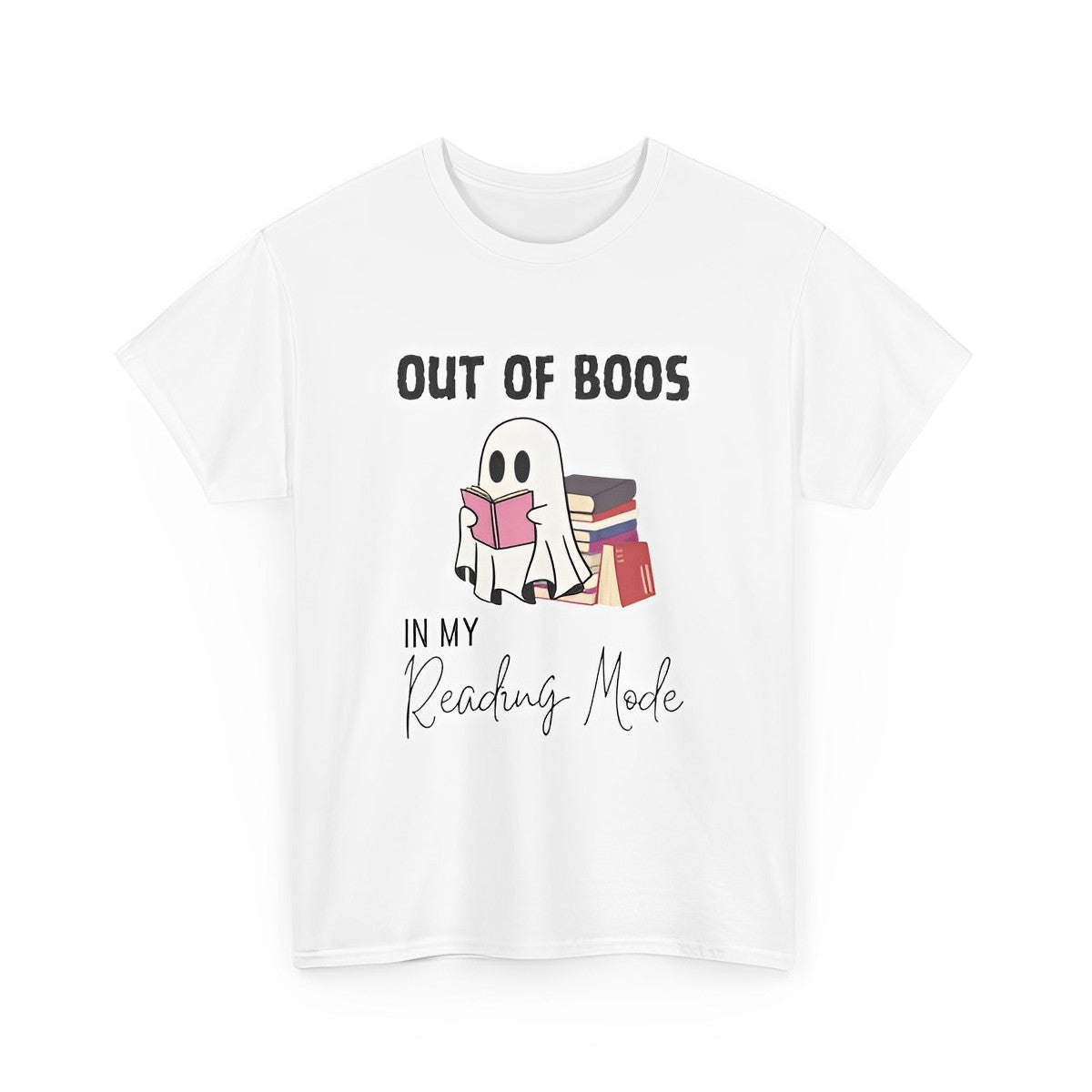 Ghost T-Shirt for Book Lovers - Out of Boos in My Reading Mode