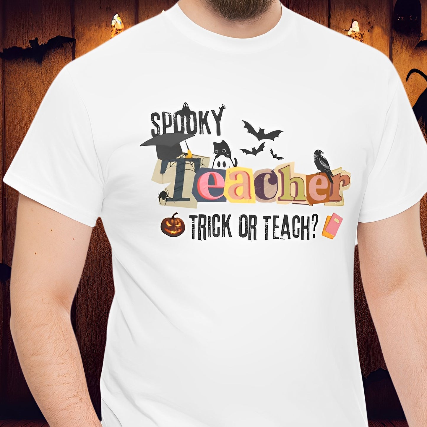 Spooky Teacher T-Shirt for Halloween - Trick or Teach? - Boo and Bewear